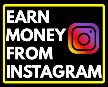 Earn Money From Instagram
