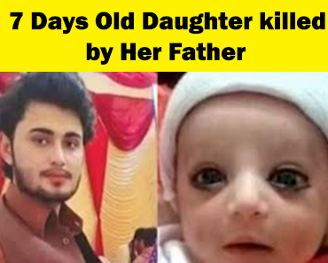 7 Days Old Daughter killed by Her Father In Punjab Mianwali